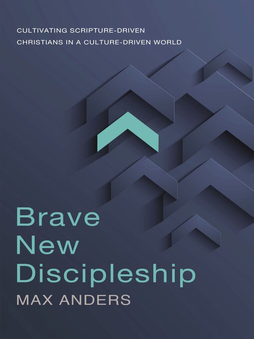 Title details for Brave New Discipleship by Max Anders - Available